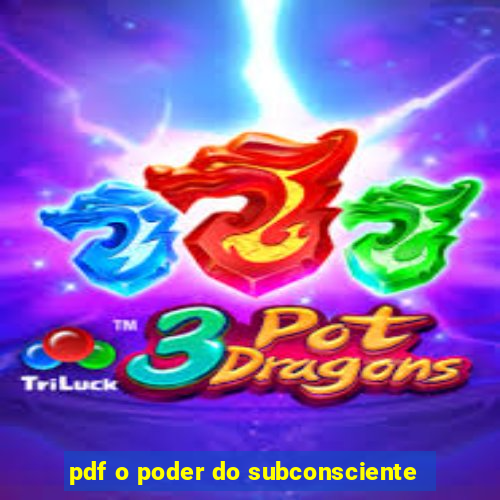 pdf o poder do subconsciente